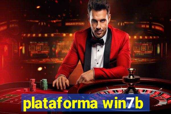 plataforma win7b